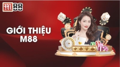 M88 - Nhà cái uy tín với hệ thống bảo mật thông tin tuyệt đối