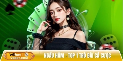Ngầu hầm - Top 1 trò bài cá cược kịch tính và hấp dẫn bet thủ